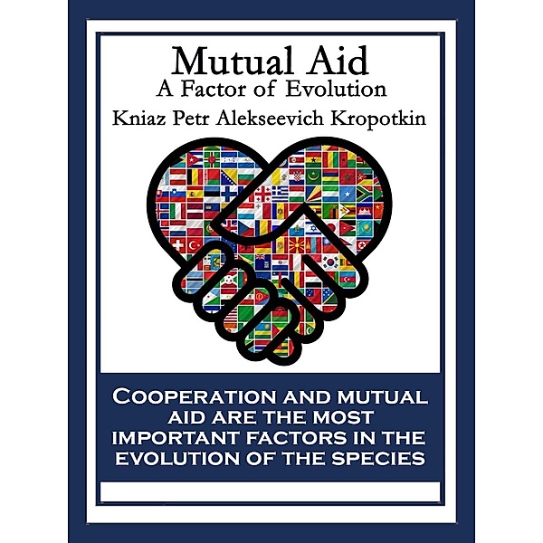 Mutual Aid / SMK Books, Kniaz Petr Alekseevich Kropotkin