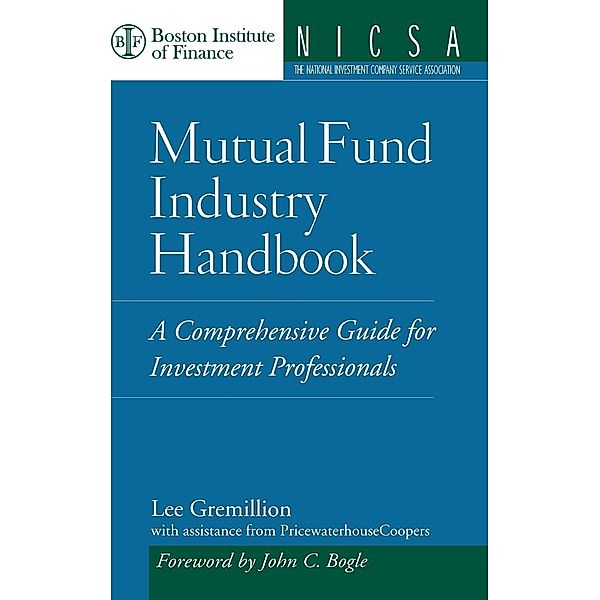 Mutual Fund Industry Handbook, Lee Gremillion