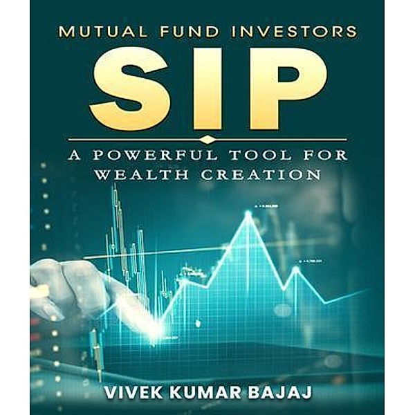 Mutual Fund Investors SIP, Vivek Kumar Bajaj