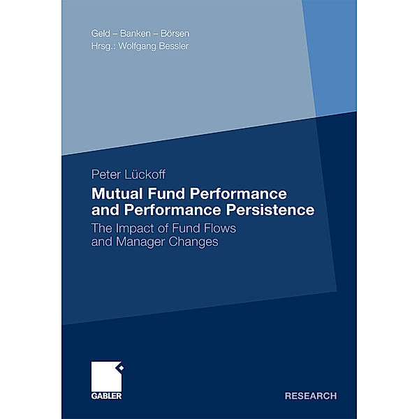 Mutual Fund Performance and Performance Persistence, Peter Lückoff