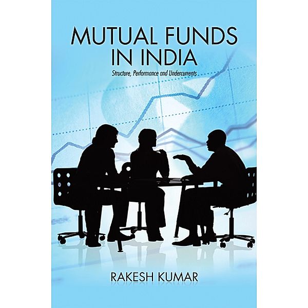 Mutual Funds in India, Rakesh Kumar