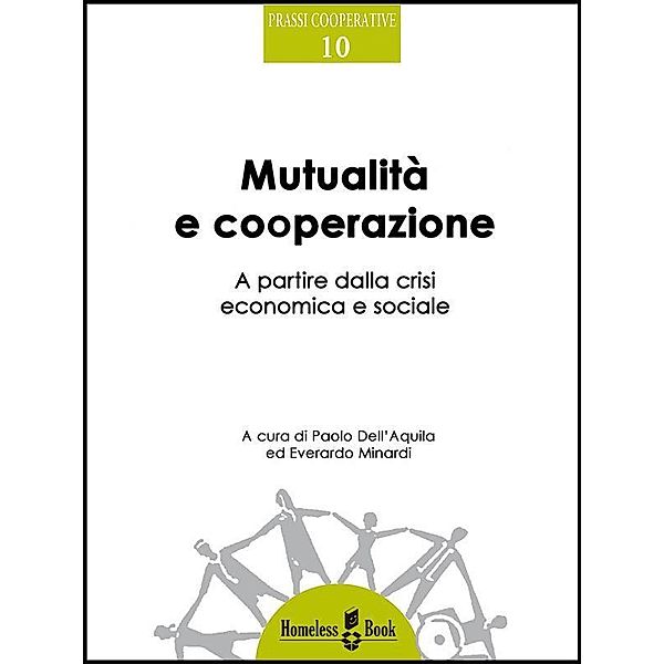 Mutualità e cooperazione / Prassi Cooperative Bd.10, Everardo Minardi, Stefano Zamagni, Paolo Dell'Aquila, Everardo Minardi Paolo Dell'Aquila