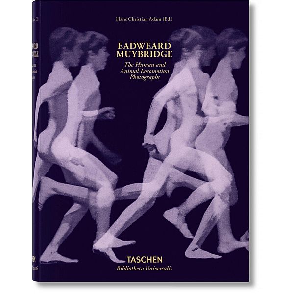 Muybridge. The Human and Animal Locomotion Photographs; ., Eadweard Muybridge, Hans Christian Adam