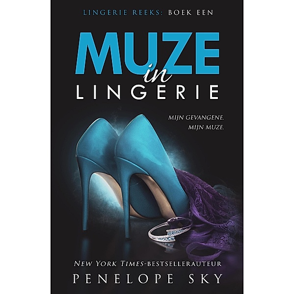 Muze in lingerie (Lingerie (Dutch), #1) / Lingerie (Dutch), Penelope Sky