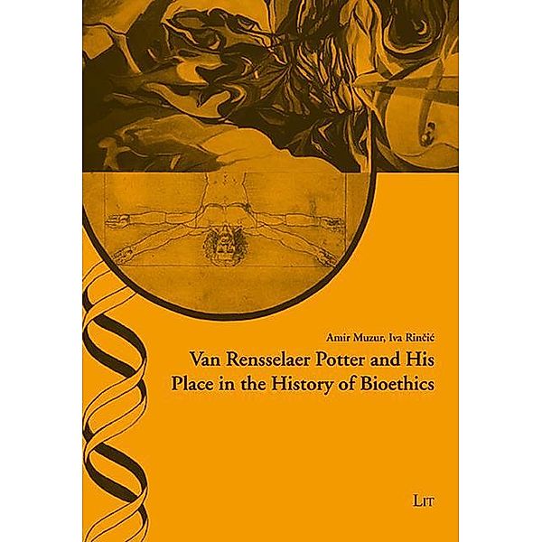 Muzur, A: Van Rensselaer Potter and His Place in the History, Amir Muzur, Iva Rincic