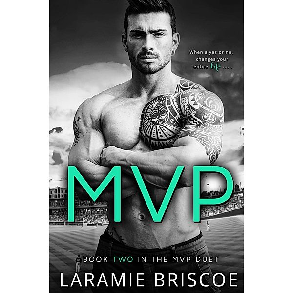 MVP (The MVP Duet, #2) / The MVP Duet, Laramie Briscoe