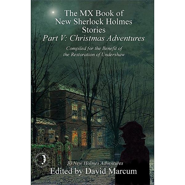 MX Book of New Sherlock Holmes Stories - Part V / The MX Book of New Sherlock Holmes Stories, David Marcum