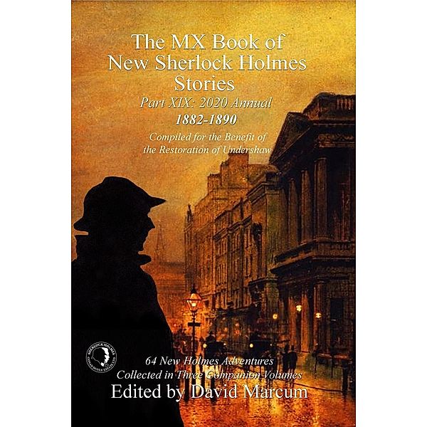 MX Book of New Sherlock Holmes Stories - Part XIX / The MX Book of New Sherlock Holmes Stories, David Marcum