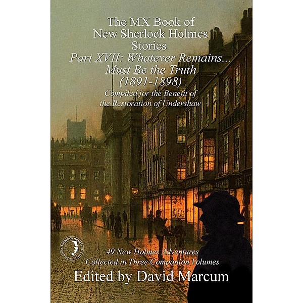 MX Book of New Sherlock Holmes Stories Part XVII / The MX Book of New Sherlock Holmes Stories, David Marcum