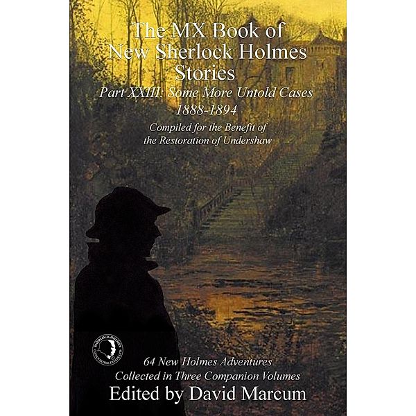 MX Book of New Sherlock Holmes Stories - Part XXIII / The MX Book of New Sherlock Holmes Stories, David Marcum