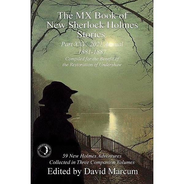MX Book of New Sherlock Holmes Stories - Part XXV / The MX Book of New Sherlock Holmes Stories, David Marcum