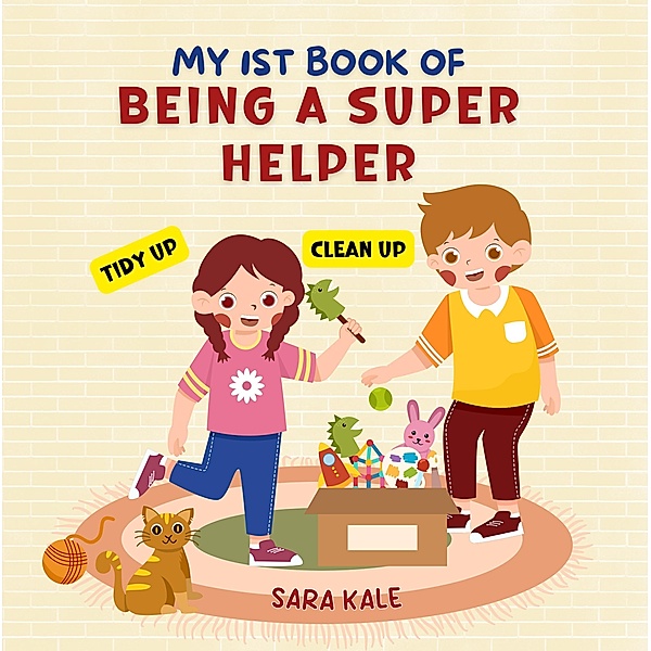 My 1st Book of Being A Super Helper, Sara Kale