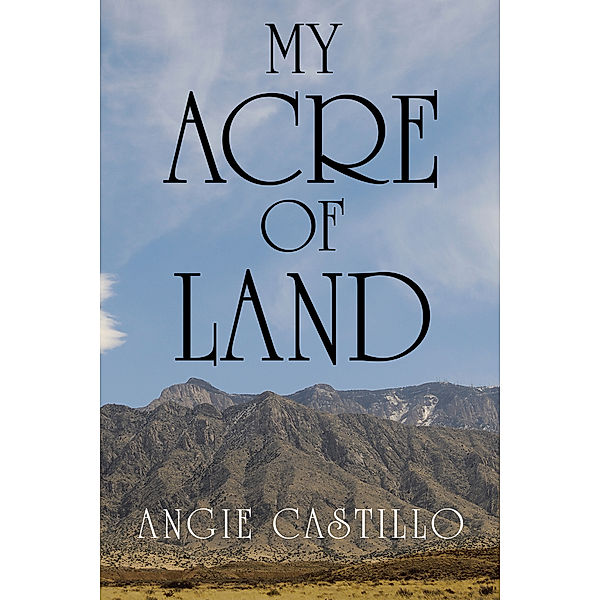 My Acre of Land, Angie Castillo
