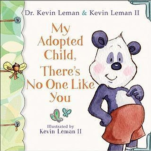 My Adopted Child, There's No One Like You, Dr. Kevin Leman