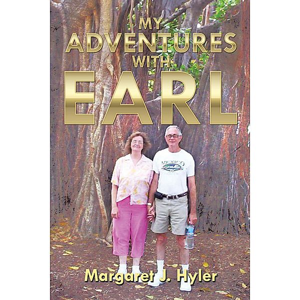 My   Adventures   with   Earl, Margaret J. Hyler