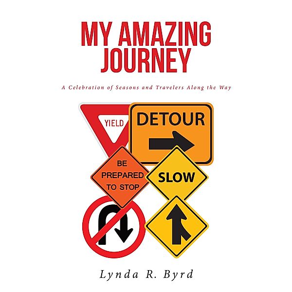 My Amazing Journey, Lynda R. Byrd