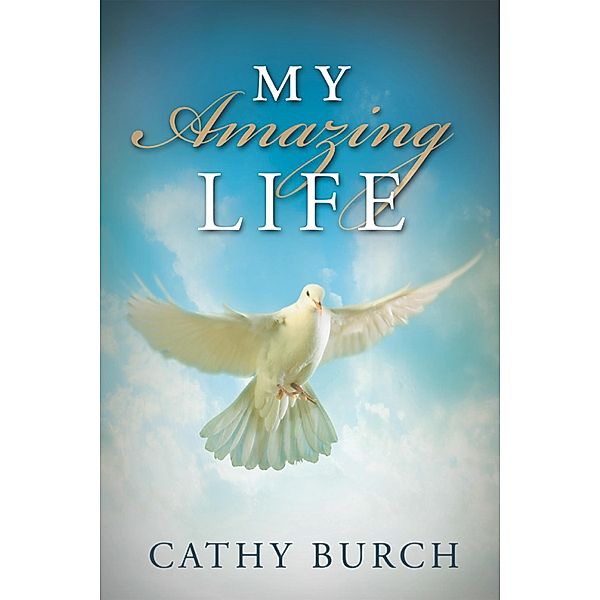 My Amazing Life, Cathy Burch