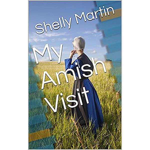 My Amish Visit, Shelly Martin