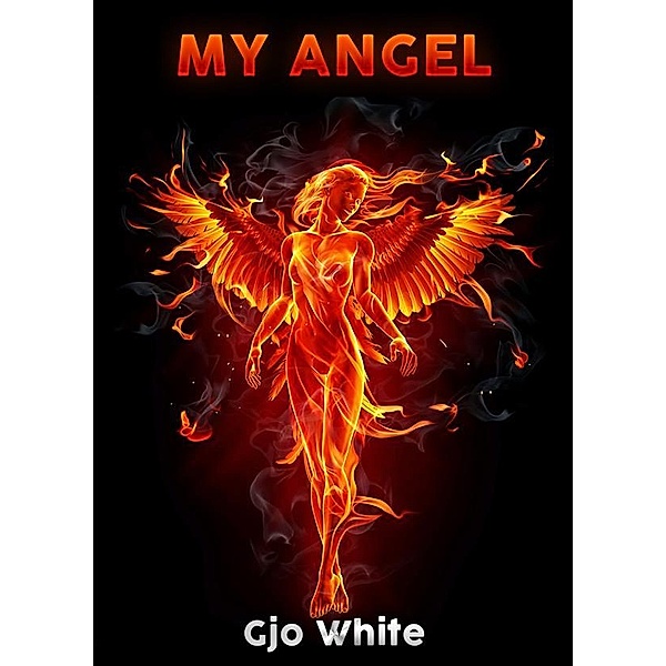 MY ANGEL, Gjo White