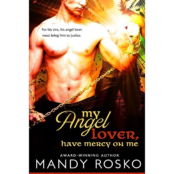 My Angel Lover, Have Mercy On Me, Mandy Rosko