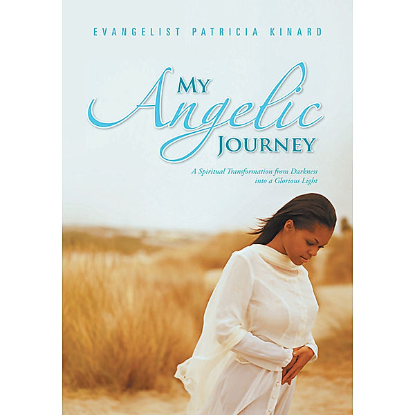 My Angelic Journey, Evangelist Patricia Kinard