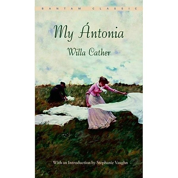 My Ántonia, Willa Cather