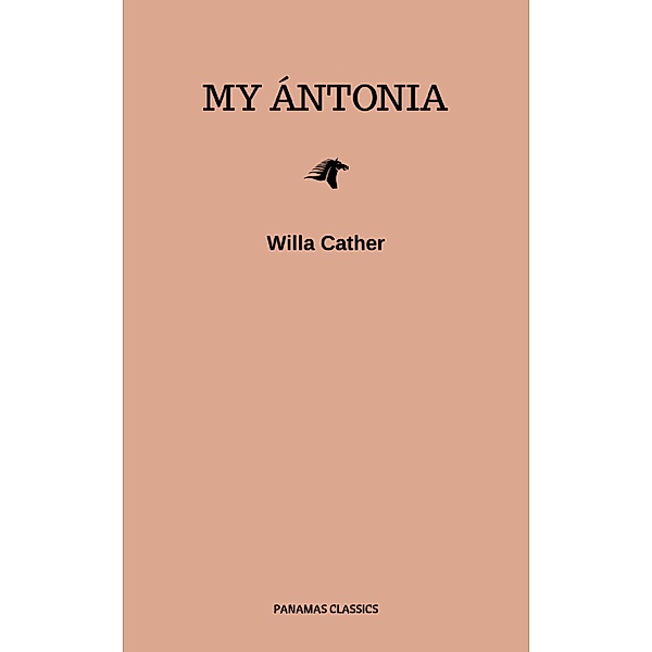 My Ántonia, Willa Cather