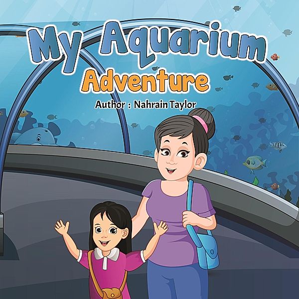 My Aquarium Adventure, Nahrain Taylor