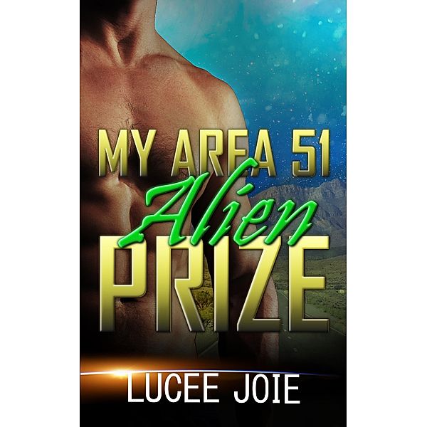 My Area 51 Alien Prize, Lucee Joie