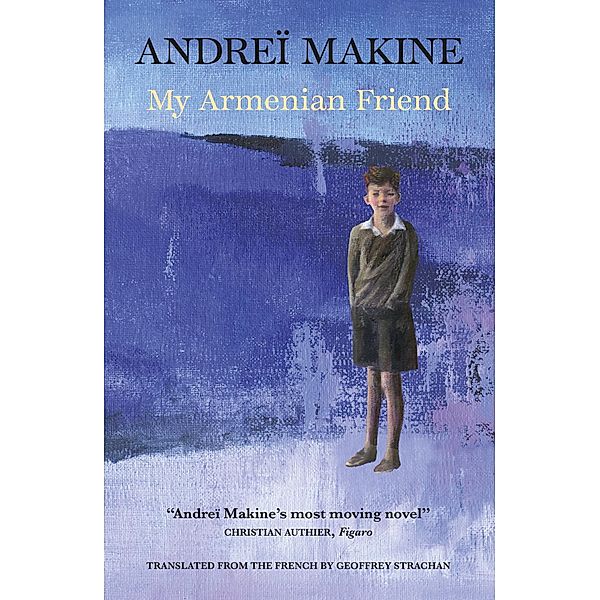 My Armenian Friend, Andreï Makine