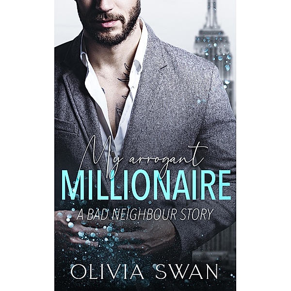 My arrogant Millionaire / My Hot Temptations Bd.2, Olivia Swan