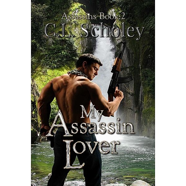 My Assassin Lover, C. L. Scholey