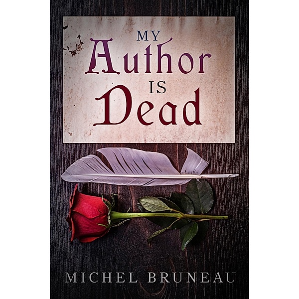 My Author Is Dead, Michel Bruneau