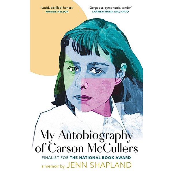 My Autobiography of Carson McCullers, Jenn Shapland