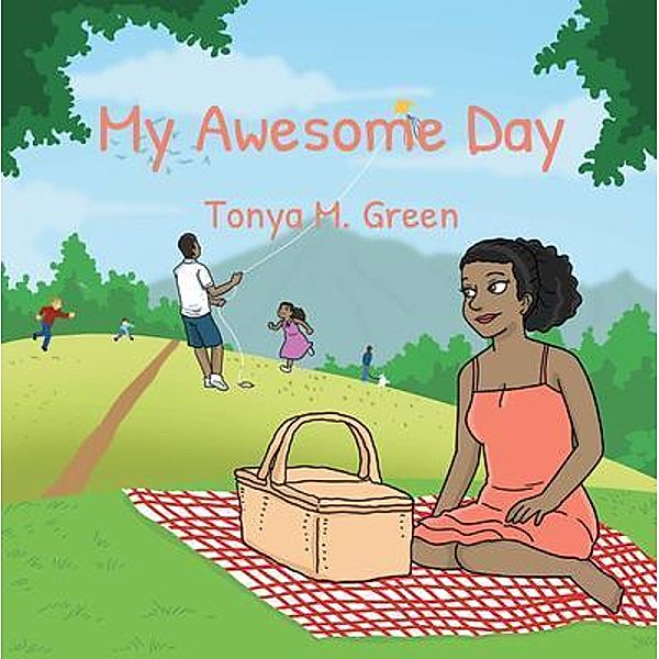 My Awesome Day, Tonya M. Green