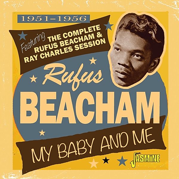 My Baby And Me 1951-1956, Rufus Beacham