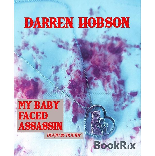 My Baby Faced Assassin, Darren Hobson