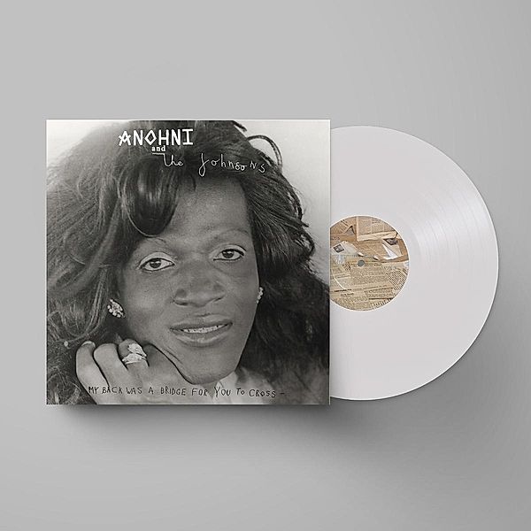 My Back Was A Bridge For You To Cross (White Vinyl, Anohni & the Johnsons