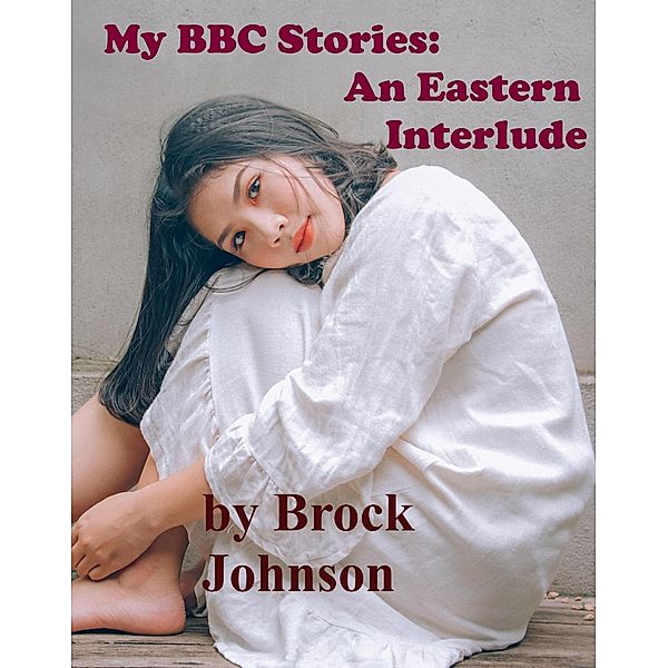 My BBC Stories: An Eastern Interlude, Brock Johnson