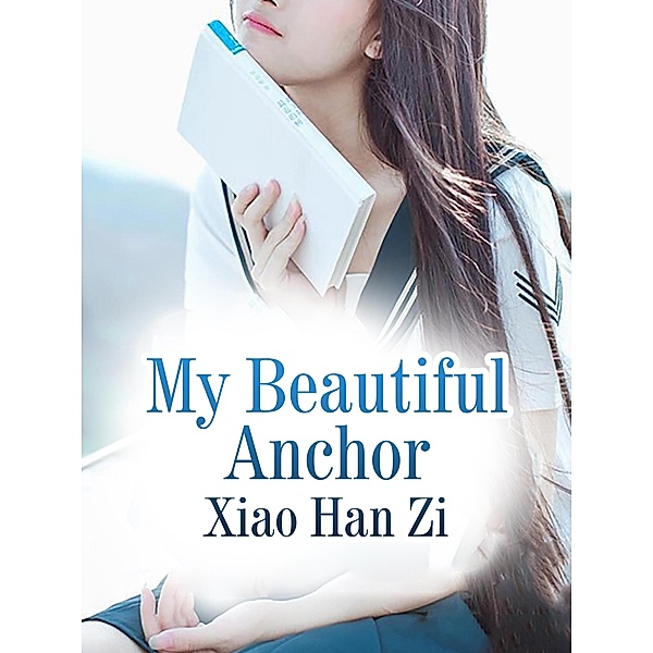 My Beautiful Anchor, Xiao HanZi