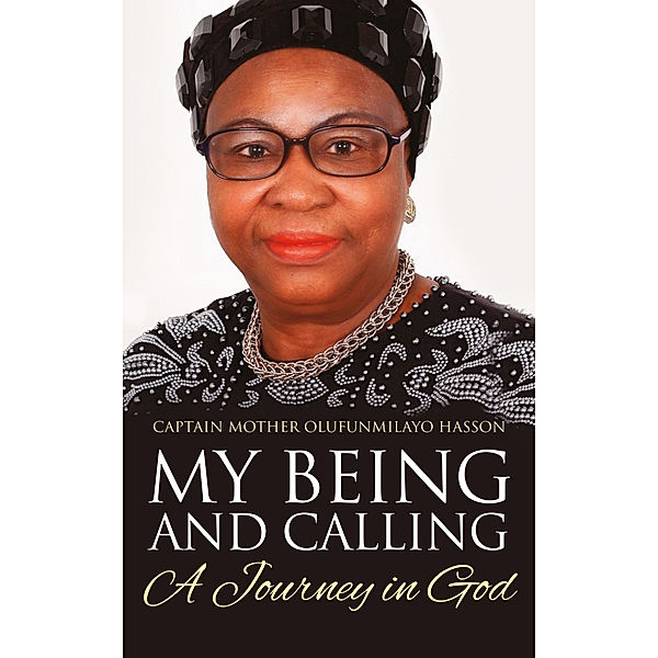 My Being and Calling, Captain Mother Olufunmilayo Hasson