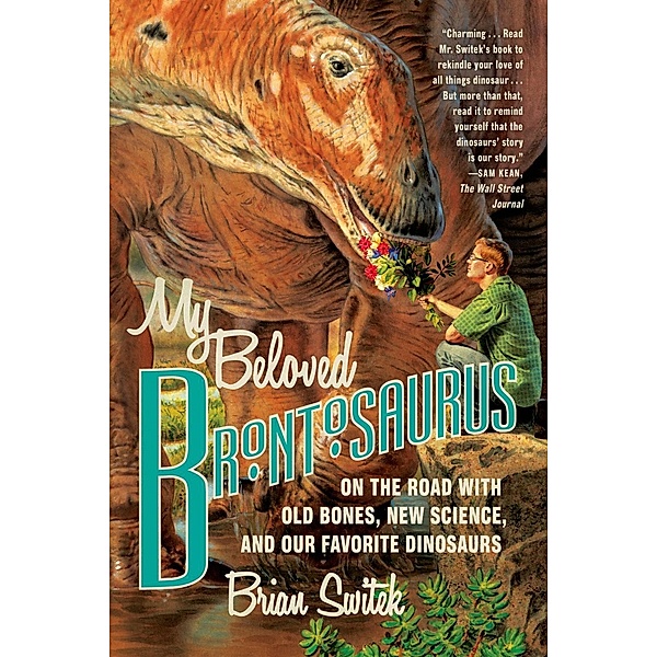 My Beloved Brontosaurus, Brian Switek
