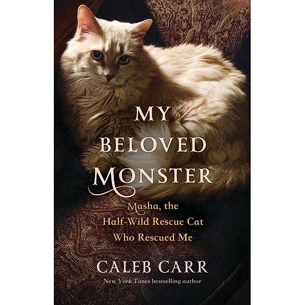 My Beloved Monster, Caleb Carr