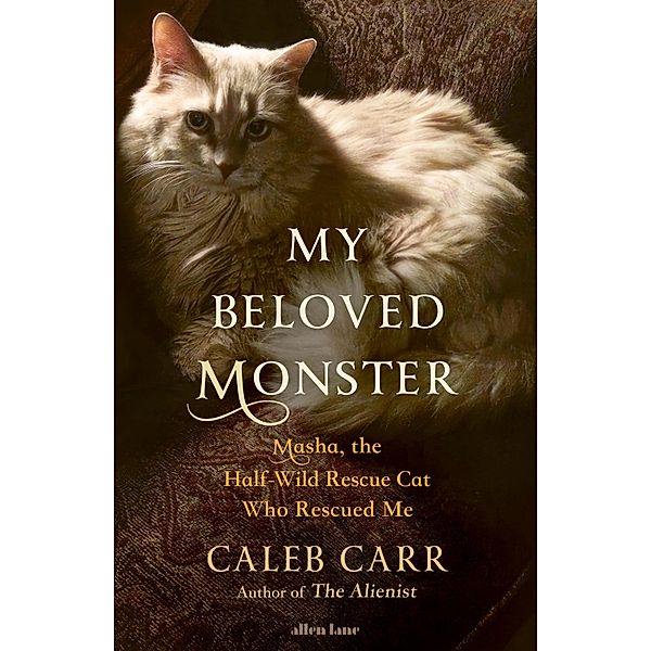 My Beloved Monster, Caleb Carr