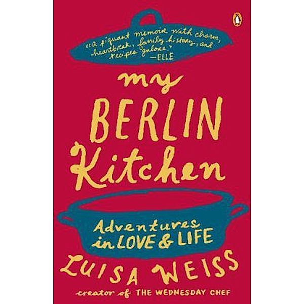 My Berlin Kitchen, English edition, Luisa Weiss