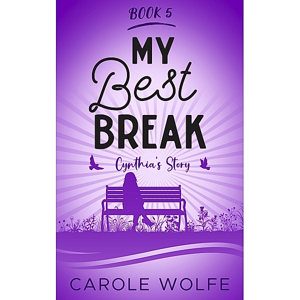 My Best Break (My Best Series, #5) / My Best Series, Carole Wolfe