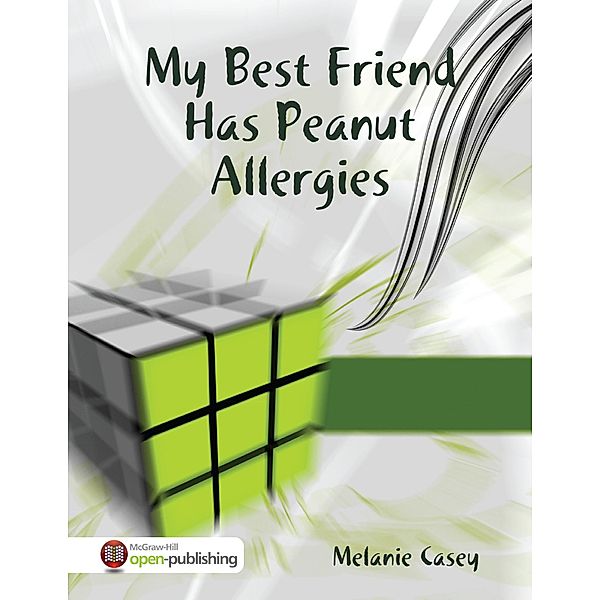 My Best Friend Has Peanut Allergies, Melanie Casey