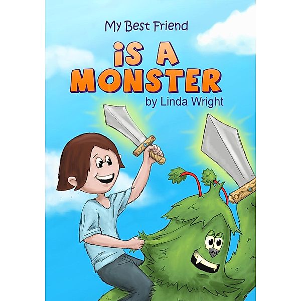 My Best Friend is a Monster, Linda Wright