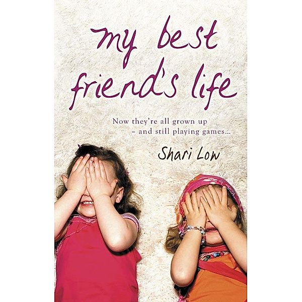 My Best Friend's Life, Shari Low