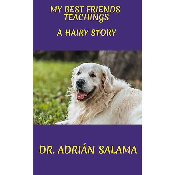 My best friend's teachings, Adrian Salama